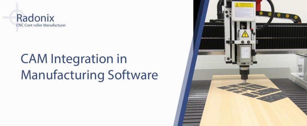 Radonix CAM Integration in Manufacturing Software