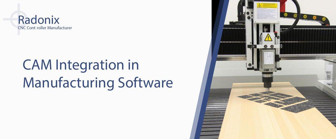 Radonix CAM Integration in Manufacturing Software