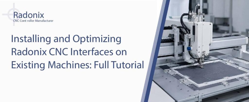 Installing and Optimizing Radonix CNC Interfaces