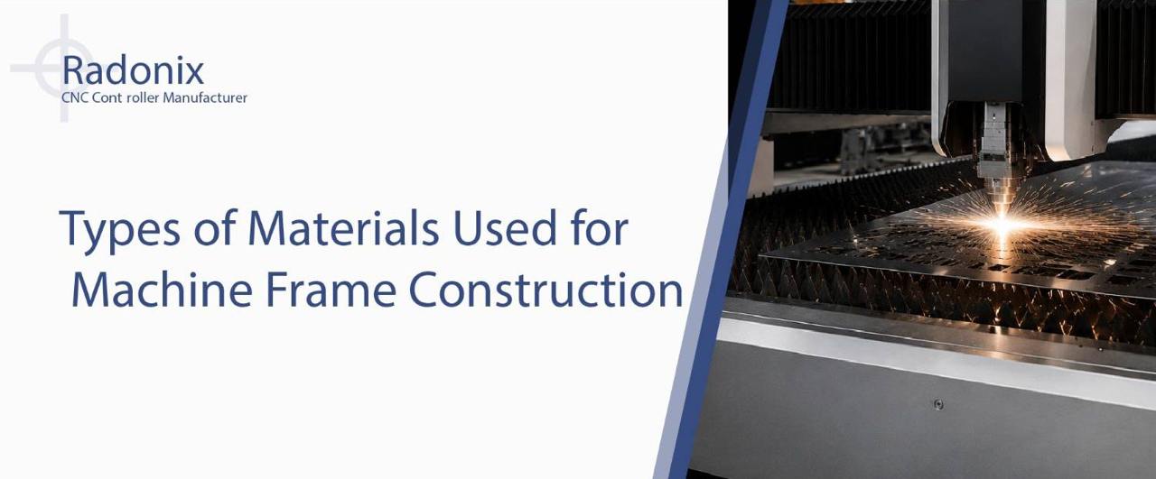 Types of Materials Used for Machine Frame Construction